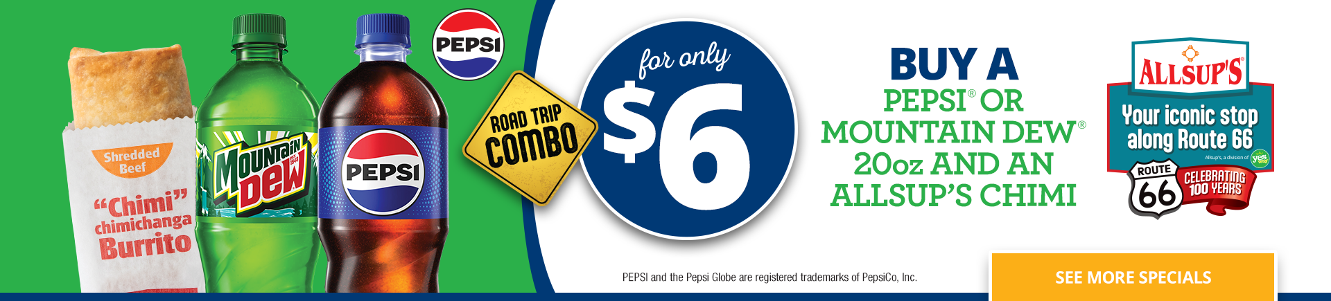 Allsups Route 66 Road Trip combo for $6. Pepsi or Mountain Dew 20oz with an Allsup’s Chimi burrito