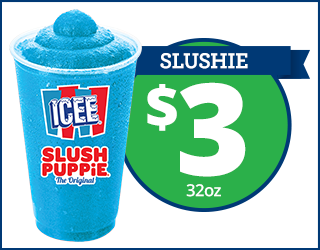 A 32oz blue ICEE Slush Puppie drink next to a green circle with “SLUSHIE $3 32oz” in bold white text.