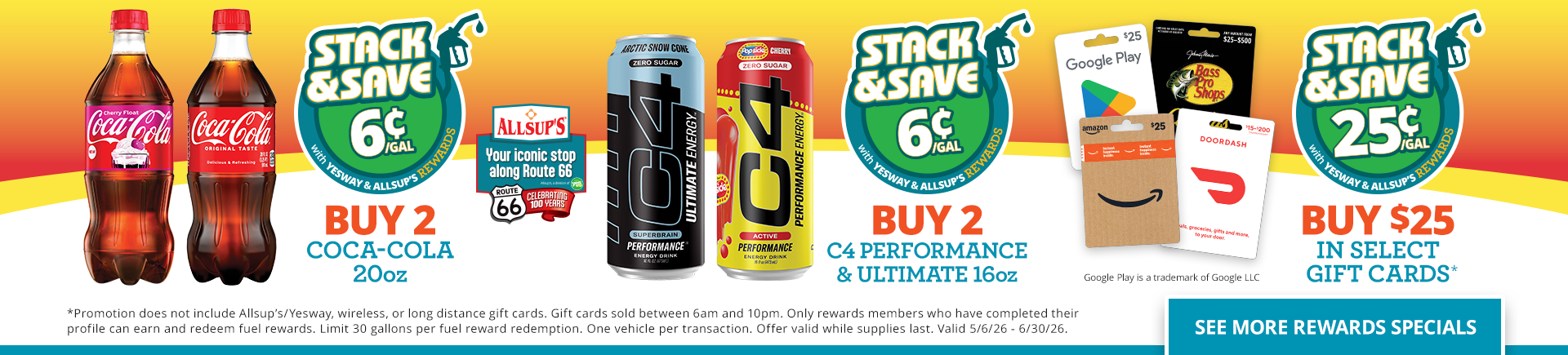 Buy 2 Coca-Cola 20oz for 6¢, buy 2 C4 16oz for 6¢, and buy $25 in select gift cards to earn 25¢.