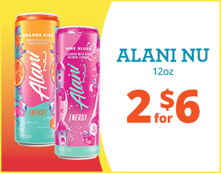 Two cans of Alani Nu energy drink, flavors Orange Kiss and Pink Slush, are shown next to text that reads “ALANI NU 12oz, 2 for $6” on a white background with orange and yellow accents.
