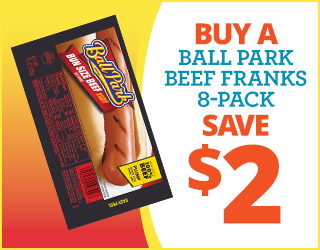 A coupon showing a Ball Park Bun Size Beef Franks 8-pack with text: BUY A BALL PARK BEEF FRANKS 8-PACK SAVE $2 on a yellow background.