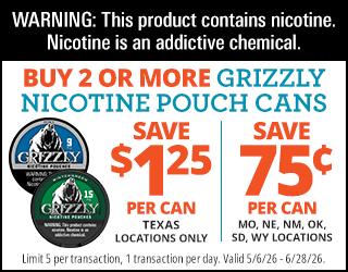 Advertisement for Grizzly nicotine pouches showing a warning about nicotine addiction, with offers: save $1.25 per can in Texas, save 75¢ in select states. Includes images of two Grizzly pouch cans and promotion dates.