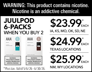 Advertisement for JUULpod 6-packs, showing prices when you buy two: $23.99 each (IA, KS, MO, OK, SD, NE), $24.99 (Texas), $25.99 (NM, WY). Warning: contains nicotine. Offer valid 5/6/26–6/30/26.
