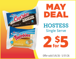 Promotional image showing Hostess CupCakes and Twinkies snacks. Text reads: May Deal. Hostess Single Serve. 2 for $5. Offer valid 5/6/26 - 5/31/26.