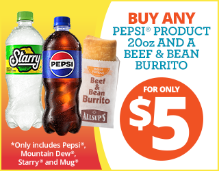 Three drinks (Starry, Pepsi, and Mountain Dew) and a beef & bean burrito next to text offering any 20oz Pepsi product and a beef & bean burrito for $5. Small print lists included drinks: Pepsi, Mountain Dew, Starry, and Mug.