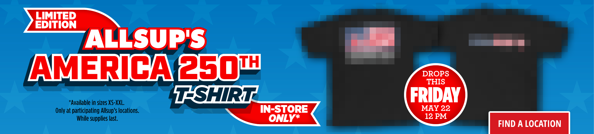 Limited Edition Allsup's America 250th T-shift In-store only*