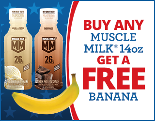 Two bottles of Muscle Milk 14oz protein shakes (Vanilla Crème and Chocolate) are shown next to text reading “Buy any Muscle Milk 14oz, get a free banana.” An image of a banana is at the bottom. Blue star background.