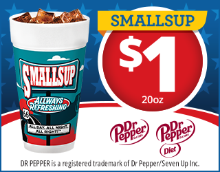 A promotional image showing a 20oz SMALSUP cup filled with soda and ice for $1. Dr Pepper and Diet Dr Pepper logos are at the bottom. The background features blue stars and red, white, and yellow accents.