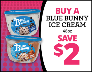 Two tubs of Blue Bunny ice cream, one Cookies & Cream, one Bunny Tracks. Text: Buy a Blue Bunny Ice Cream 48oz. Save $2. Bold pink and black lettering on a white background.