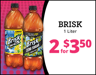 Two 1-liter Brisk iced tea bottles, one Half & Half and one Zero Sugar, next to text: BRISK 1 Liter, 2 for $3.50 on a pink and white background.