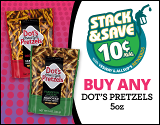 Two bags of Dots Pretzels, Original and Parmesan Garlic, are shown. The ad reads: Stack & Save 10¢/gal with Yesway & Allsups Rewards. Buy any Dots Pretzels 5oz..