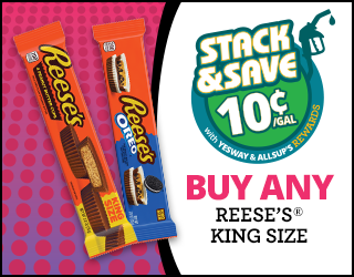 Two Reeses King Size candy bars next to a Stack & Save 10¢/gal gas discount offer. The text says, BUY ANY REESES KING SIZE. Promo is from Yesway and Allsups Rewards.