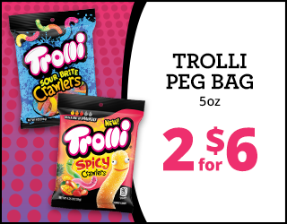 Two bags of Trolli candy—Sour Brite Crawlers and Spicy Crawlers—next to text: Trolli Peg Bag 5oz, 2 for $6 on a pink and black background.