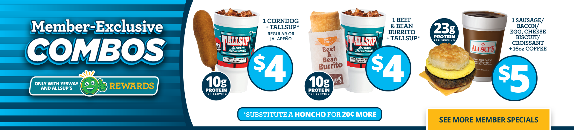 Allsups Member-Exclusive Combos - $4 corndog and drink, $4 beef and bean burrito and drink, and a $5 breakfast sandwich and c